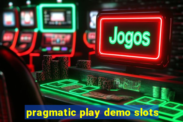 pragmatic play demo slots